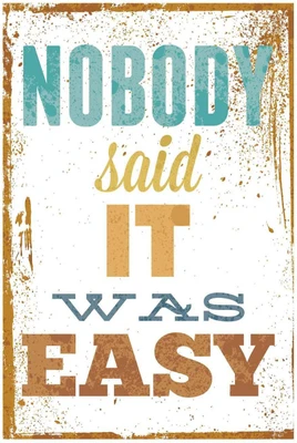 30% OFF on Nobody said it was easy Paper Print 30% OFF on Nobody said it was easy Paper Print