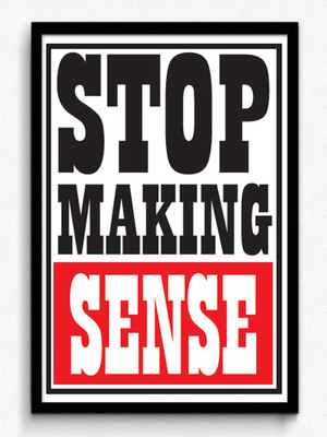 29% OFF on Seven Rays Stop making sense framed Paper Print