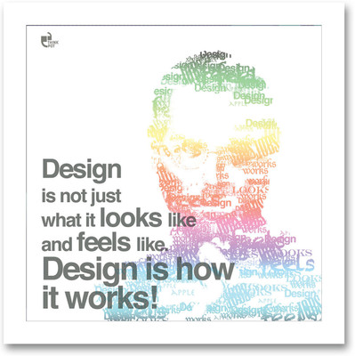 5% OFF on Design is not just what it looks like - Steve Jobs, Apple White Square Frame Photographic Paper