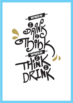 Seven Rays When I Drink I Think Photographic Paper (Small) Photographic Paper