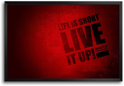 50% OFF on Life Is Short Live It Up Quote Laminated Framed Paper Print