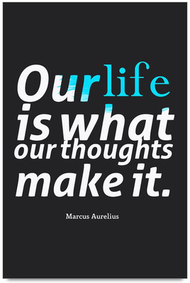 58% OFF on Our Life Is What Our Thoughts make it Quote Laminated Poster Paper Print