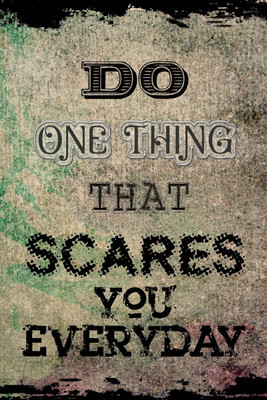 8% OFF on Do one thing that scares you everyday Photographic Paper