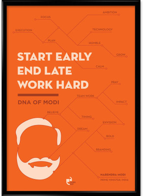 Start Early, End Late, Work Hard - Narendra Modi Framed Photographic Paper Start Early, End Late, Work Hard - Narendra Modi Framed Photographic Paper