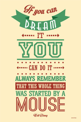 16% OFF on Shopisky If You Dream It You Can Do It Always Remember That This Whole Thing Was Started By A Mouse Paper Print