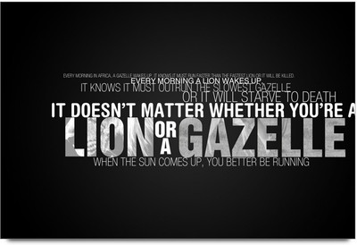 53% OFF on It Doesn't Matter Lion or a Gazelle Quote Laminated Poster Paper Print 53% OFF on It Doesn't Matter Lion or a Gazelle Quote Laminated Poster Paper Print