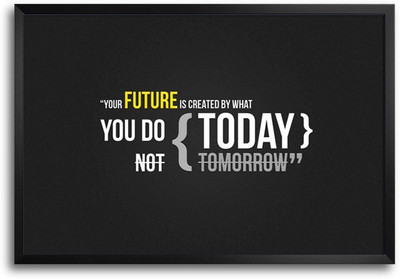 46% OFF on Your Future Is Created Quote Laminated Framed Paper Print 46% OFF on Your Future Is Created Quote Laminated Framed Paper Print