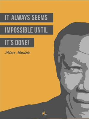 33% OFF on Thinkpot It Always Seems Impossible - Nelson Mandela Poster Paper Print