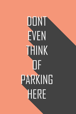 37% OFF on Don’t even think of Parking here Paper Print