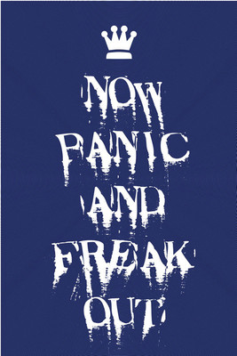 37% OFF on Now Panic and Freak Out Paper Print 37% OFF on Now Panic and Freak Out Paper Print