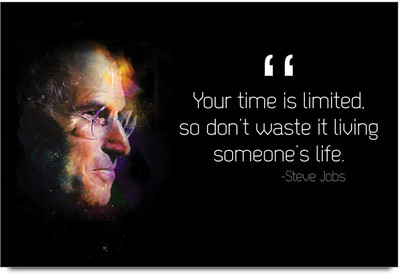 58% OFF on Your Time Is Limited Quote By Steve Jobs Laminated Poster Paper Print 58% OFF on Your Time Is Limited Quote By Steve Jobs Laminated Poster Paper Print