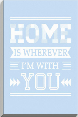 50% OFF on Elite Collection Home is Whereever I'm with you Paper Print