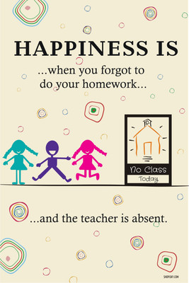 16% OFF on Poster - Happiness Poster - When You Forgot To Do Your Homework Paper Print 16% OFF on Poster - Happiness Poster - When You Forgot To Do Your Homework Paper Print