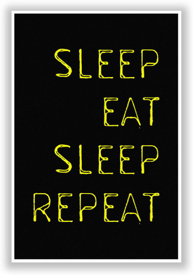 50% OFF on PosterGuy Sleep Eat Sleep Repeat Thin Font Quirky Typography Poster Paper Print 50% OFF on PosterGuy Sleep Eat Sleep Repeat Thin Font Quirky Typography Poster Paper Print