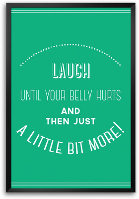 46% OFF on ShopMantra Never Stop Laughing Laminated Frame Poster Paper Print 46% OFF on ShopMantra Never Stop Laughing Laminated Frame Poster Paper Print