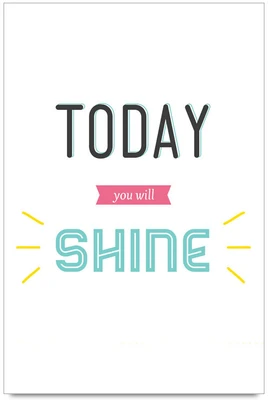 58% OFF on Today You Will Shine Motivational Poster Paper Print 58% OFF on Today You Will Shine Motivational Poster Paper Print