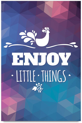 58% OFF on Enjoy Little Things Poster Paper Print