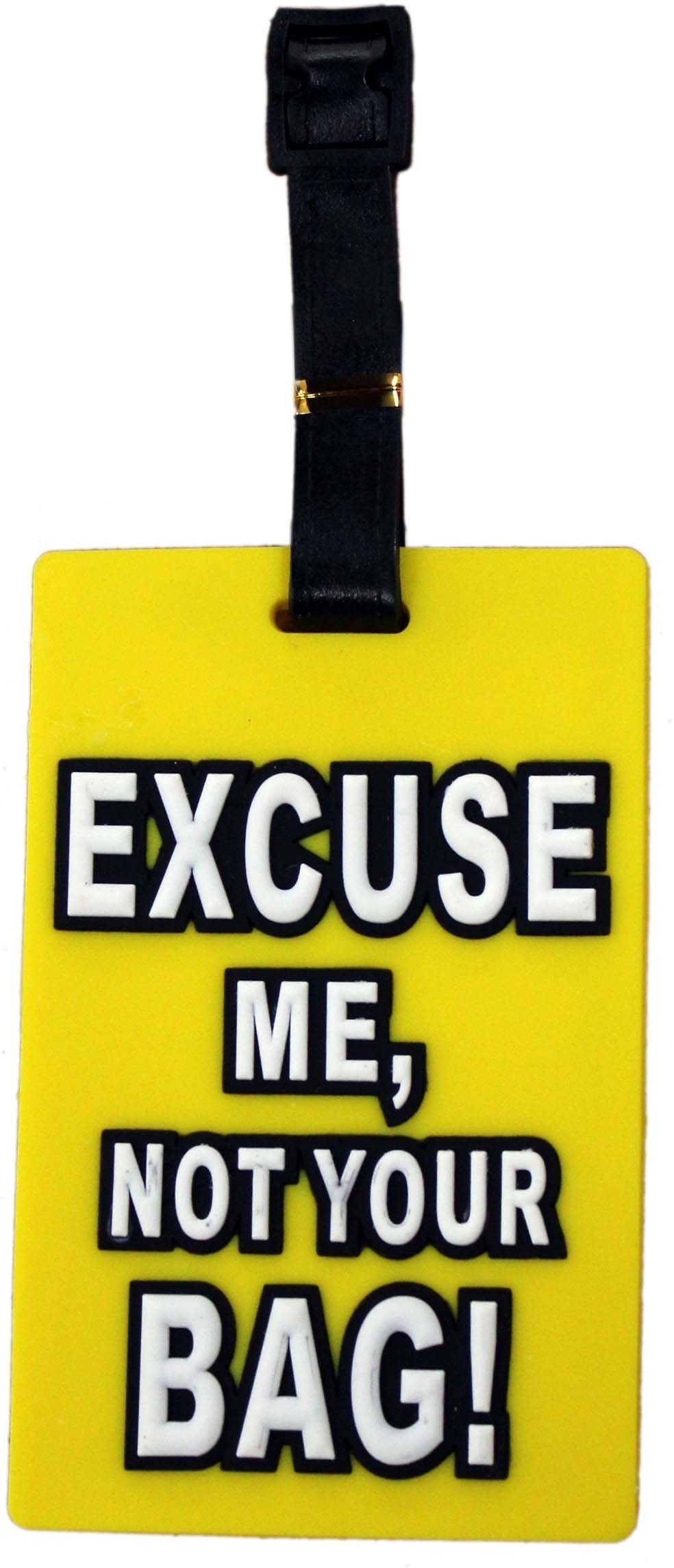 Tootpado Travel Tag Excuse Me Not Your Bag Luggage