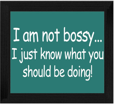 44% OFF on Ellicon B670 I Am Not Bossy Showpiece - 19.5 cm