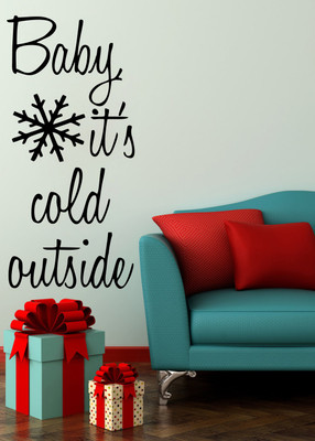 77% OFF on D��cor Kafe Decal Style Baby its Cold Outside Wall Sticker Medium Size- 12*28 Inch Wall Sticker Sticker Pack of 1