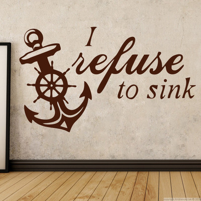 74% OFF on D��cor Kafe Decal Style I Refuse To Sink Wall Art Medium Size-24*14 Inch Wall Sticker Sticker Pack of 1