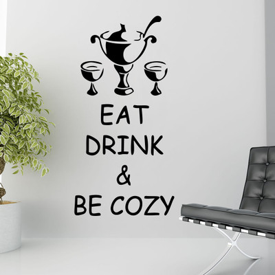 Decor Kafe Decal Style Drink And Be Cozy Wall Art Small Size- 11* 23 Inch Color - Black Wall Sticker (Pack Of 1)