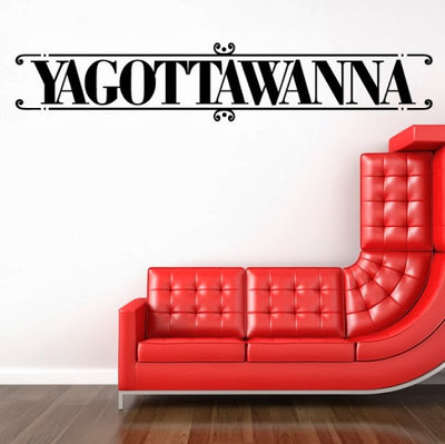 50% OFF on DeStudio DeStudio Ya Gotta Wanna Wall Stickers Size MEGA WALL STICKER Sticker